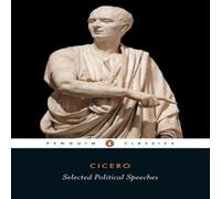 Cicero Selected Political Speeches Paperback Book Cicero Multicolor