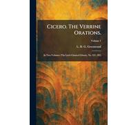 Cicero. The Verrine Orations.: In Two Volumes (The Loeb Classical Library, No. 221, 293)