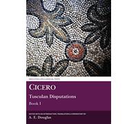 Cicero: Tusculan Disputations Book I (Aris & Phillips Classical Texts)