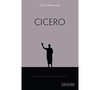 Cicero (Understanding Classics)