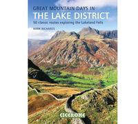 Great Mountain Days in the Lake District: 50 Classic Routes Exploring the Lakeland Fells