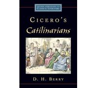 Cicero's Catilinarians (Oxford Approaches to Classical Literature)