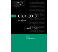 Cicero's ‘De Officiis': A Critical Guide (Cambridge Critical Guides)