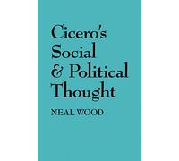 Cicero's Social and Political Thought