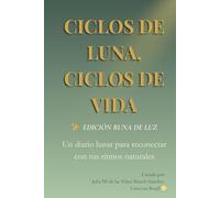 CICLOS DE LUNA, CICLOS DE VIDA - ✨ Edición Runa de Luz: Diario Lunar