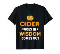 Cider Goes In Wisdom Comes Out Ciders Drink Drinker Cider T-Shirt