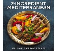 Cider Mill Press 7-Ingredient Mediterranean Hardback Book Cider Mill Press Multicolor