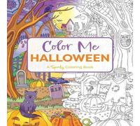 Cider Mill Press The Color Me Halloween: A Spooky Coloring Book Paperback Cider Mill Press Multicolor