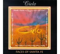 Cielo - Faces of Santa Fe