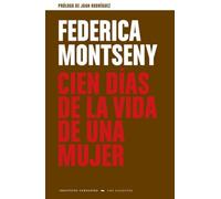 CIEN DÍAS DE LA VIDA DE UNA MUJER: 04 (Los Galeotes)
