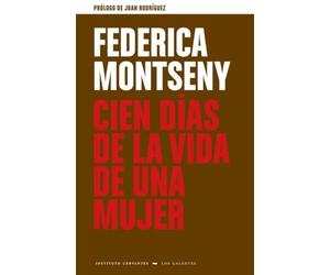 CIEN DÍAS DE LA VIDA DE UNA MUJER: 04 (Los Galeotes)