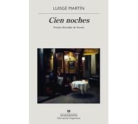 Cien noches: 657 (Narrativas Hispanicas, 657)