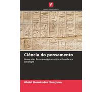 Ciência do pensamento: Novas vias fenomenológicas entre a filosofia e a sociologia