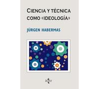 Ciencia y técnica como ideología / Science and Technology as Ideology (Filosofía - Cuadernos de Filosofía y Ensayo)
