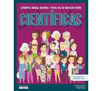 Científicas: Astrónomas, biólogas, ingenieras y muchas más que han hecho historia | Libro infantil con juegos y actividades extra para niños y niñas. (Mis Pequeños Héroes)