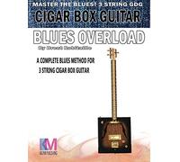 Cigar Box Guitar - Blues Overload: Complete Blues Metho - Paperback / softback N
