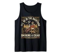 Cigar Lover Ill Be in The Backyard Funny Smoker Tank Top