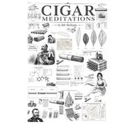 Cigar Meditations: A Gentleman's Handbook to Cigars
