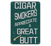 Cigar Smokers Appreciate A Great Butt Antique Tin Sign,Cigar Wall Decor Metal Plaque Vintage Metal Signs for Garden Home Farm Bars Cafes Indoor Outdoor Decor 8x12 inch