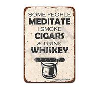 Cigar Whiskey Metal Signs Some People Meditate Tin Poster Bar Decor Office Decor Wall Decoration Plaque 8x12 Inches