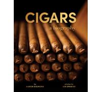 Cigars : A Biography