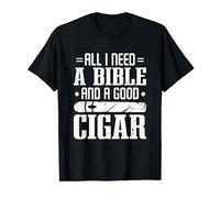 Cigars Smoker Smoking All I Need A Bible And A Good Cigar T-Shirt