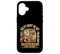 Cigars Solve Most Of My Problems Bourbon Does The Rest Drink Case for iPhone 16