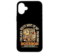 Cigars Solve Most Of My Problems Bourbon Does The Rest Drink Case for iPhone 16 Plus