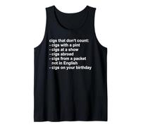 Cigs That Do Not Count Funny Sarcastic Smoking Joke Humor Tank Top