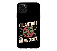 Cilantro No Me Gusta Coriander Herb Case for iPhone 11 Pro Max