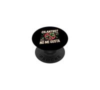Cilantro No Me Gusta Coriander Herb PopSockets Adhesive PopGrip