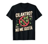 Cilantro No Me Gusta Coriander Herb Value Graphic T-Shirt