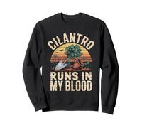 Cilantro Runs in My Blood Coriander Herb Sweatshirt