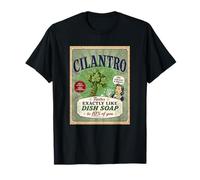Cilantro Tastes Exactly Like Dish Soap Gross Food Parody T-Shirt