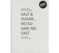 Cildo Meireles/Antoni Muntadas: Salt & Sugar... No Sugar, No Salt (Kunstahalle Marcel Duchamp)