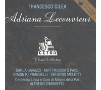 Cilea, F. - Adriana Lecouvreur-Complete Opera
