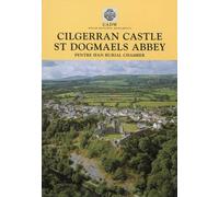 Cilgerran Castle, St Dogmaels Abbey, Pentre Ifan Burial Chamber