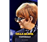 CILLA BLACK - YESTERDAY (EVERY SONG FROM EVERY SESSION)