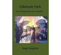 Cillefoyle Park: Negotiations for a Ceasefire