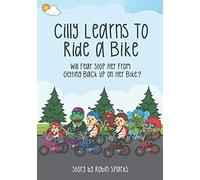 Cilly Learns To Ride A Bike: Will Fear Stop Her From Getting Back Up On Her Bike?