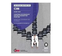 CIM 11 Marketing Leadership and Planning: Study Text