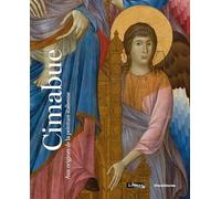 Cimabue: aux origines de la peinture italienne