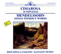 Cimarosa: 31 Sonatas. Mendelssohn: Songs Without Words