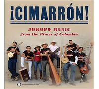 Cimarrón - ¡Cimarrón! Joropo Music from the Plains of Colombia