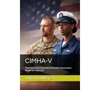 CIMHA-V: The Court Informing Mental Health Assessment Model for Veterans