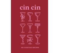 Cin Cin: My cocktail recipes