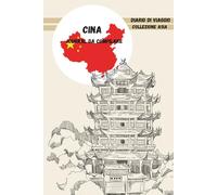 Cina: Il mio Viaggio in Cina