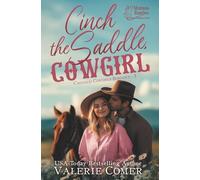 Cinch the Saddle, Cowgirl: a class gap, workplace Montana Ranches Christian Romance: 3 (Cavanagh Cowgirls Romance)