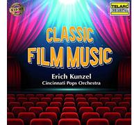 Cincinnati Pops Orchestra & Erich Kunzel - Classic Film Music