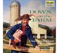 Cincinnati Pops Orchestra & Erich Kunzel - Down On The Farm